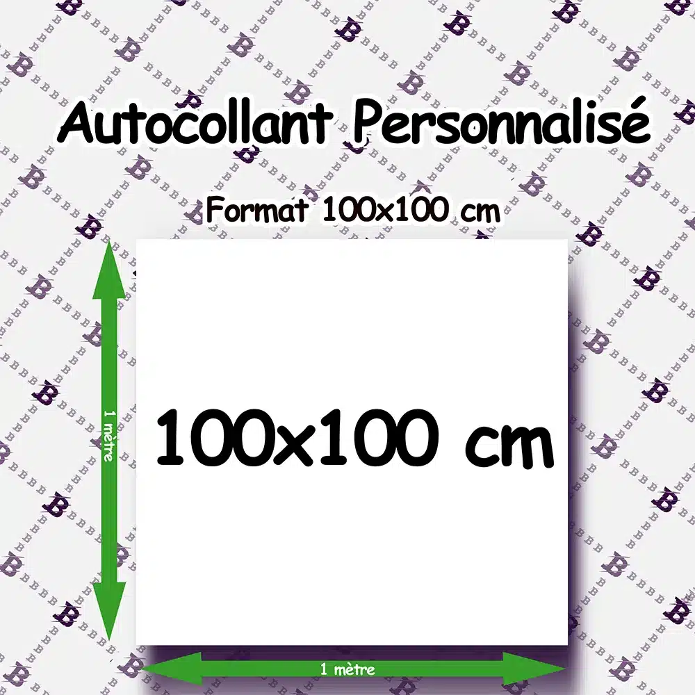 Sticker personnalisé Format 100x100 cm